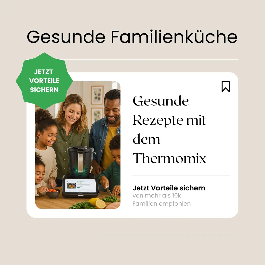 Gesunde Familienküche mit dem Thermomix®
