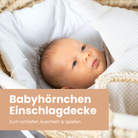 Babyhörnchen aus 100% Bio Baumwolle – Nachhaltige & kuschelige Einschlagdecke Natur / 2.5 TOG Einschlagdecke